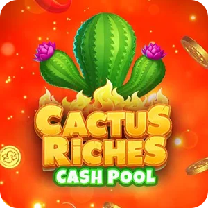 CACTUS RICHES: CASH POOL