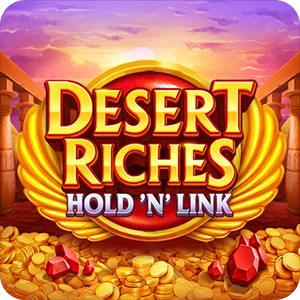 DESERT RICHES: HOLD 'N' LINK