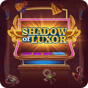 SHADOW OF LUXOR