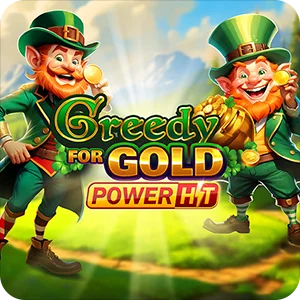 GREEDY FOR GOLD POWER HIT