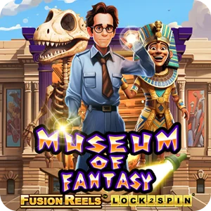 MUSEUM OF FANTASY FUSION REELS