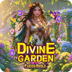 DIVINE GARDEN FUSION REELS