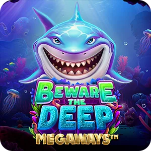 BEWARE THE DEEP MEGAWAYS