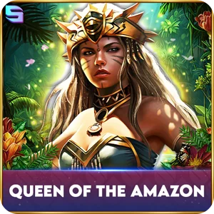 QUEEN OF THE AMAZON