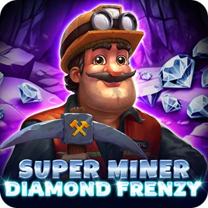 SUPER MINER - DIAMOND FRENZY
