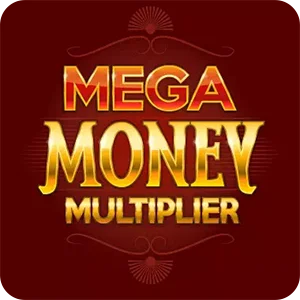 MEGA MONEY MULTIPLIER