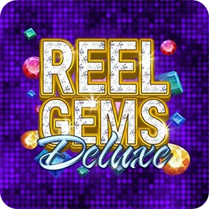 REEL GEMS DELUXE