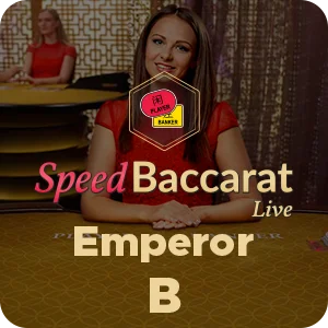 EMPEROR SPEED BACCARAT B