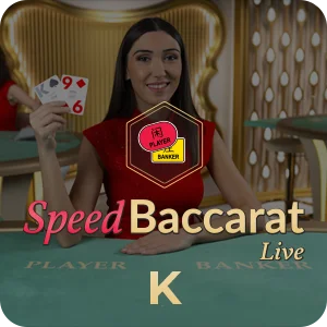 SPEED BACCARAT K