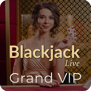 BLACKJACK GRAND VIP