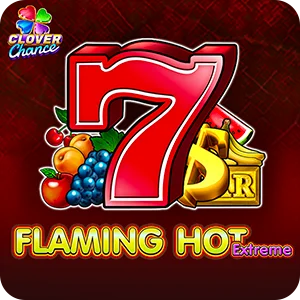FLAMING HOT EXTREME  - CLOVER CHANCE