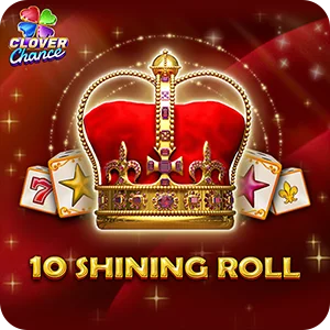 10 SHINING ROLL