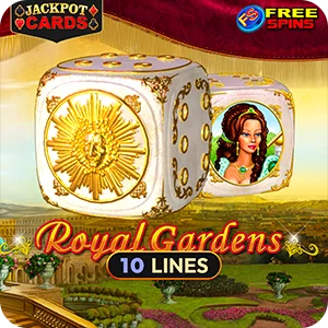 ROYAL GARDENS