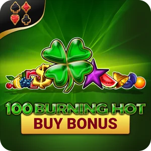 100 BURNING HOT BUY BONUS