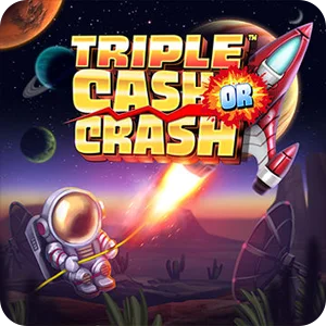 TRIPLE CASH OR CRASH