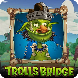 TROLLS BRIDGE
